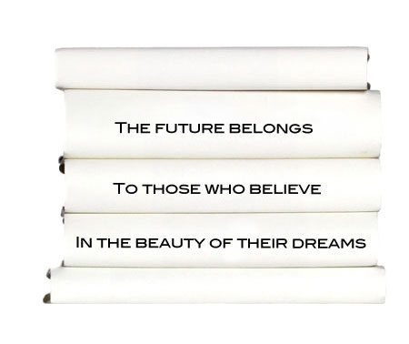 the-future-belong-to-those-who-believe-in-the-beauty-of-their-dreams