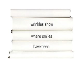 wrinkles-show-where-smiles-have-been